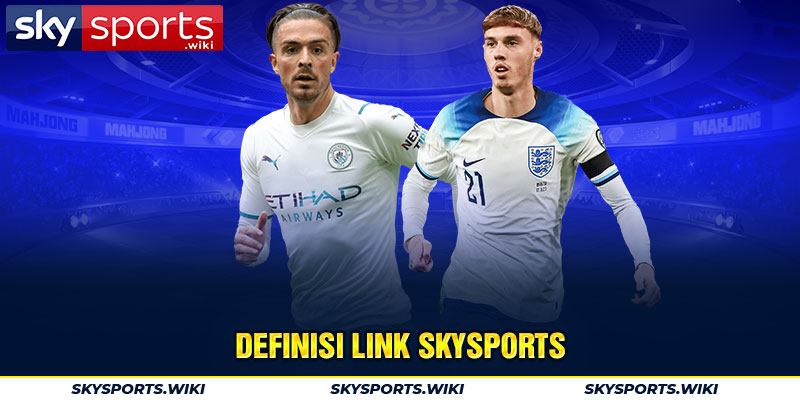 Definisi Link Skysports 