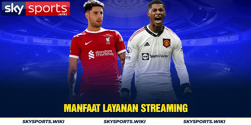 Manfaat layanan streaming