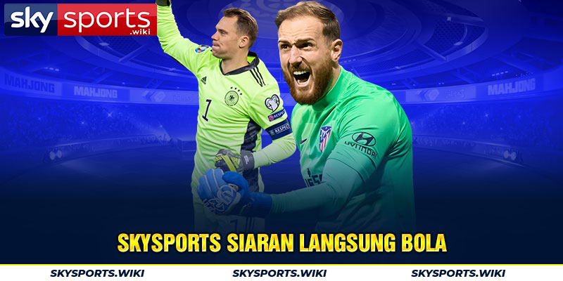 Skysports siaran langsung